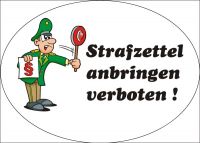 Der Super-Gag: Autoaufkleber "Strafzettel anbringen verboten"