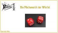 Die Mathematik der Würfel - ein phantastischer Würfeltrick